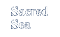 Sacred Sea